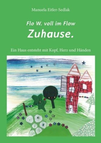 Flo W. voll im Flow - Zuhause Flo W. voll im Flow - Zuhause