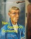 Neu. Sachlich. Schweiz.