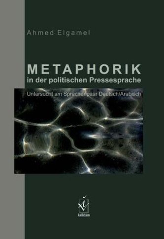 Metaphorik in der politischen Pressesprache Metaphorik in der politischen Pressesprache