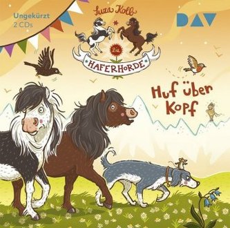Die Haferhorde - Huf über Kopf, 2 Audio-CDs