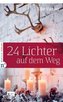 24 Lichter auf dem Weg