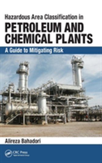 Hazardous Area Classification in Petroleum and Chemical Plants