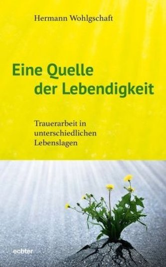 Eine Quelle der Lebendigkeit