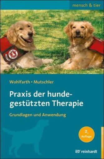 Praxis der hundegestützten Therapie Praxis der hundegestützten Therapie