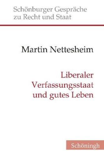 Liberaler Verfassungsstaat und gutes Leben