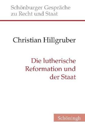 Die lutherische Reformation und der Staat