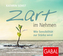 Zart im Nehmen, 10 Audio-CDs