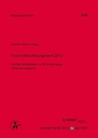 Forum Versicherungsrecht 2012