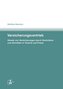 Versicherungsvertrieb - Absatz von Versicherungen durch Versicherer und Vermittler in Theorie und Praxis