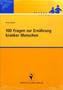 100 Fragen zur Ernährung kranker Menschen