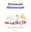 Prinzessin Nimmersatt