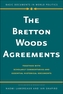 The Bretton Woods Agreements