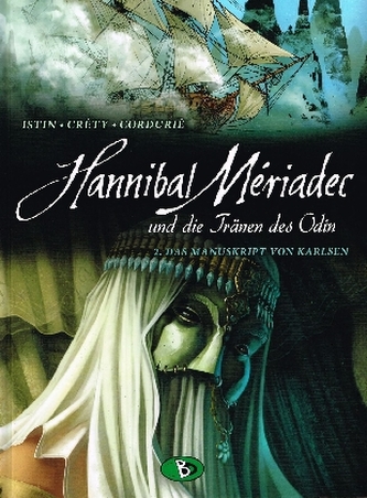 Hannibal Mériadec und die Tränen des Odin - Das Manuskript von Karlsen