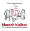 Mensch bleiben