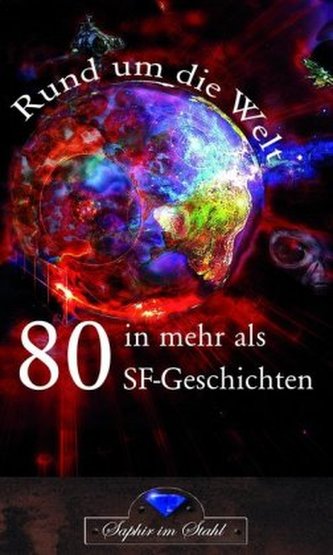 Rund um die Welt in mehr als 80 SF-Geschichten