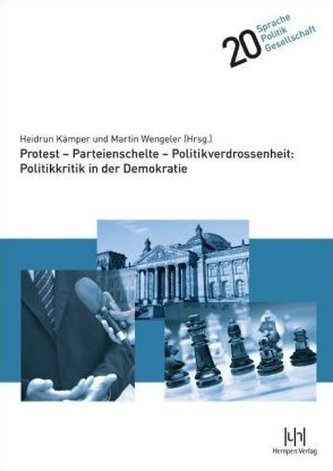 Protest - Parteienschelte - Politikverdrossenheit: Politikkritik in der Demokratie