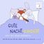 Gute Nacht, Kinder! Vicky Bo's Reime-Bilderbuch