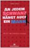 An jedem Schwanz hangt auch ein Mann