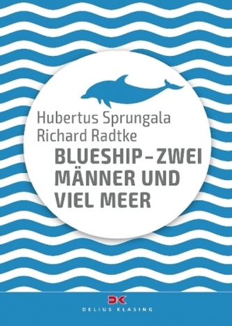 BlueShip - Zwei Männer und viel Meer