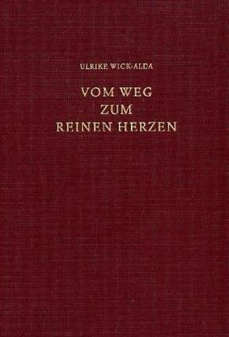 Vom Weg zum reinen Herzen