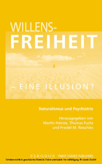 Willensfreiheit - eine Illusion?