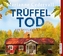 Trüffeltod, 5 Audio-CDs