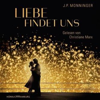 Liebe findet uns, 2 MP3-CDs Liebe findet uns, 2 MP3-CDs
