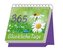 365 Glückliche Tage, Aufstellkalender