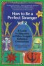 How to be a Perfect Stranger Volume 2