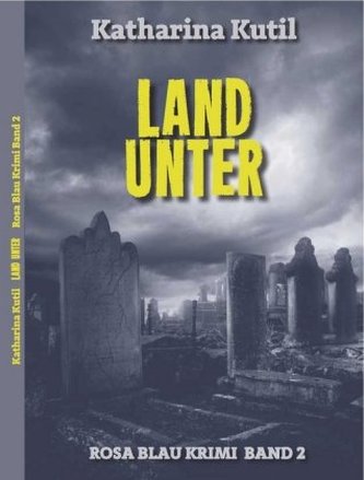 Rosa Blau Krimi - Land unter