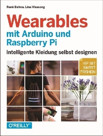 Wearables mit Arduino und Raspberry Pi