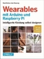 Wearables mit Arduino und Raspberry Pi