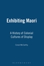 Exhibiting Maori