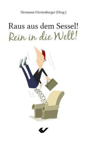 Raus aus dem Sessel! Rein in die Welt!