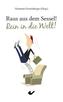 Raus aus dem Sessel! Rein in die Welt!