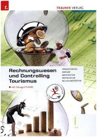 Rechnungswesen und Controlling Tourismus I HLT inkl. Übungs-CD-ROM