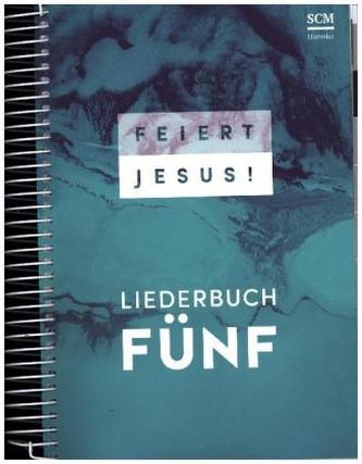 Feiert Jesus! Spiralbindung. Bd.5