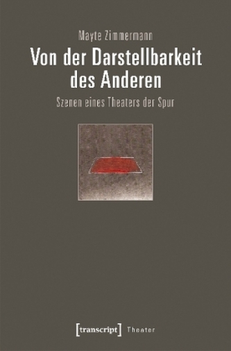 Von der Darstellbarkeit des Anderen