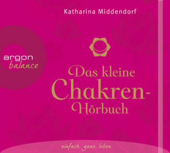 Das kleine Chakren-Hörbuch, 2 Audio-CDs