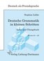 Deutsche Grammatik in kleinen Schritten