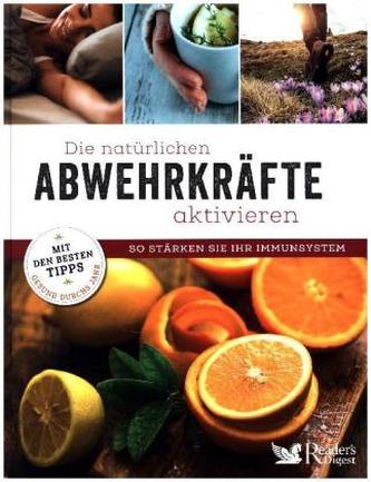 Die natürlichen Abwehrkräfte aktivieren