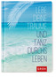 Lebe deine Träume und tanz durchs Leben