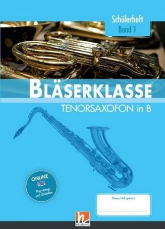 5. Klasse, Schülerheft - Tenorsaxofon. Bd.1