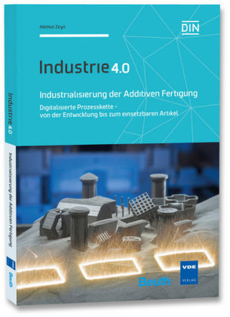 Industrialisierung der Additiven Fertigung