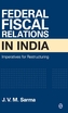 Federal Fiscal Relations in India