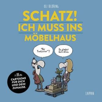 Schatz, ich muss ins Möbelhaus!