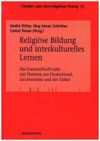 Religiöse Bildung und interkulturelles Lernen