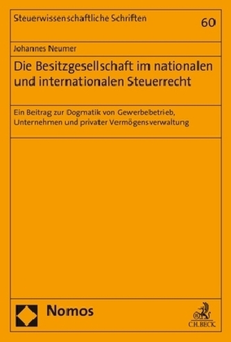 Die Besitzgesellschaft im nationalen und internationalen Steuerrecht