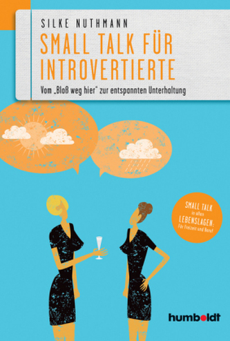 Small Talk für Introvertierte Small Talk für Introvertierte