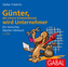 Günter, der innere Schweinehund, wird Unternehmer, 2 Audio-CDs